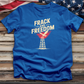 Frack and Freedom Tee