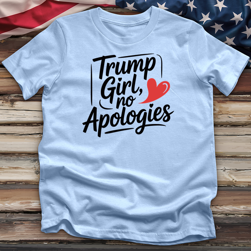 Trump Girl, No Apologies Tee