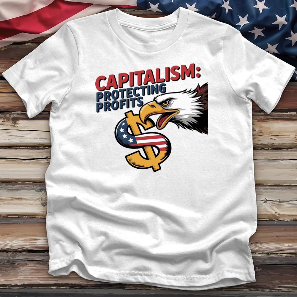 Capitalism Protecting Profits Tee
