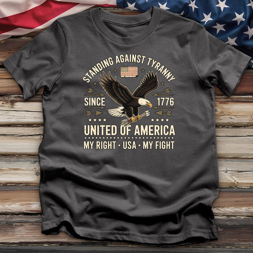 Standing Against Tyranny Since 1776 Tee