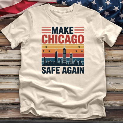 Make Chicago Safe Again 3 Tee