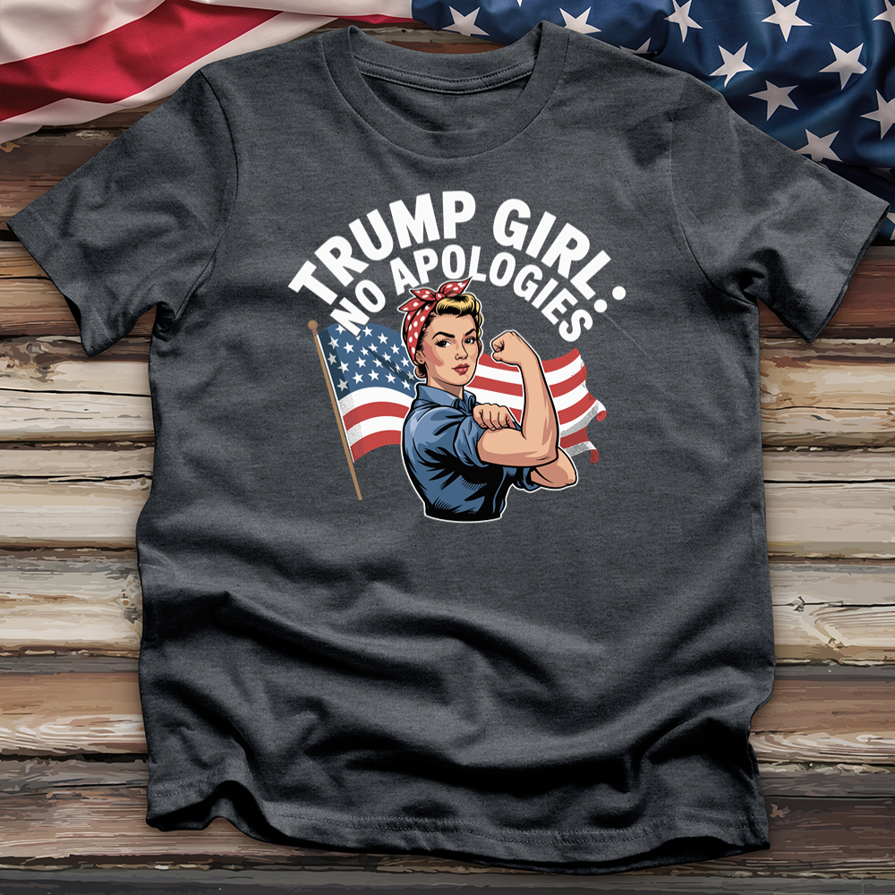Trump Girl No Apologies 2 Tee
