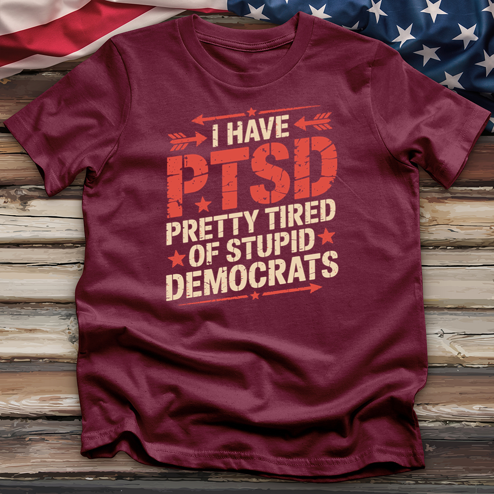 I Have Ptsd Tee