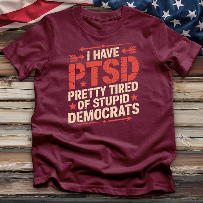 I Have Ptsd Tee
