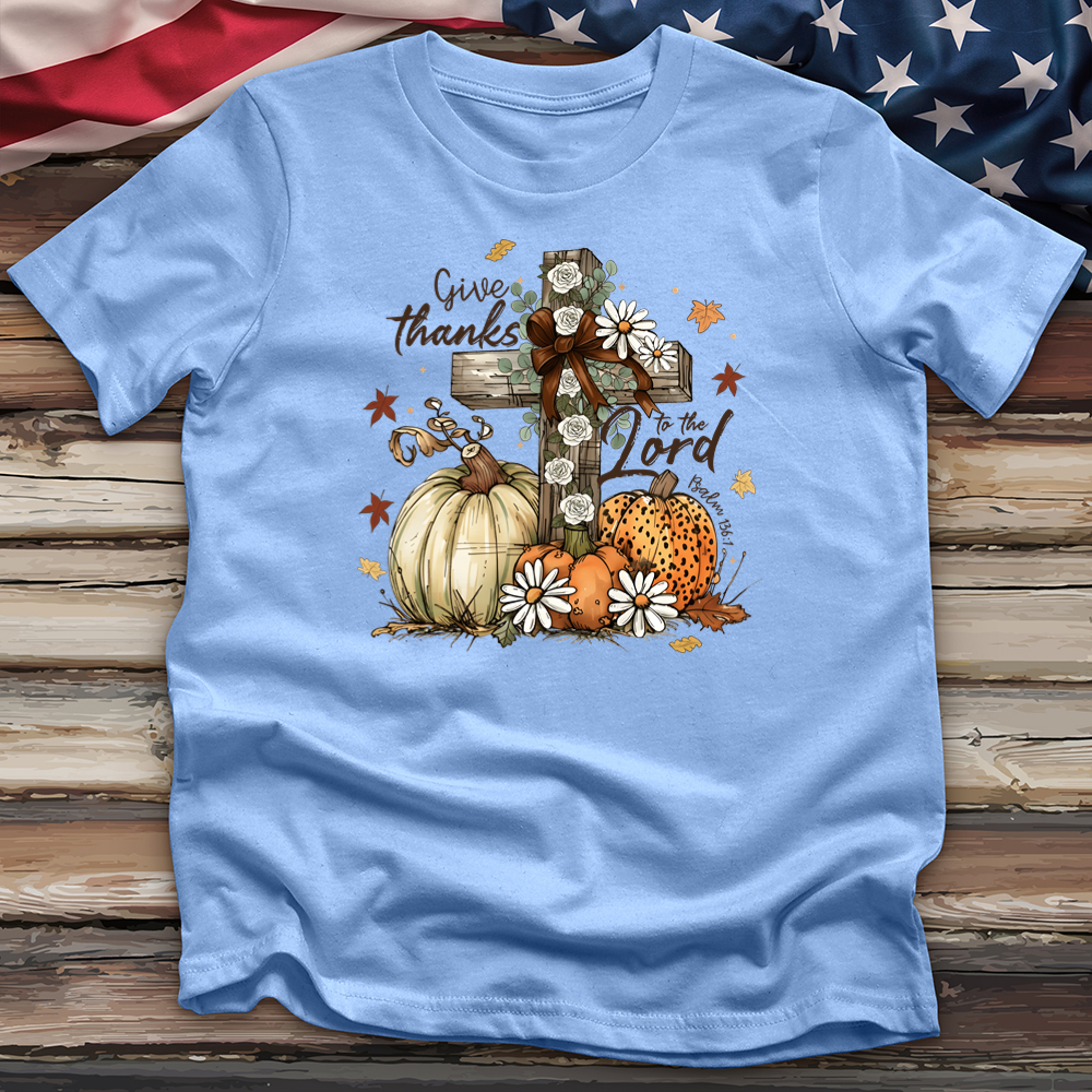 Give Thanks To The Lord Tee