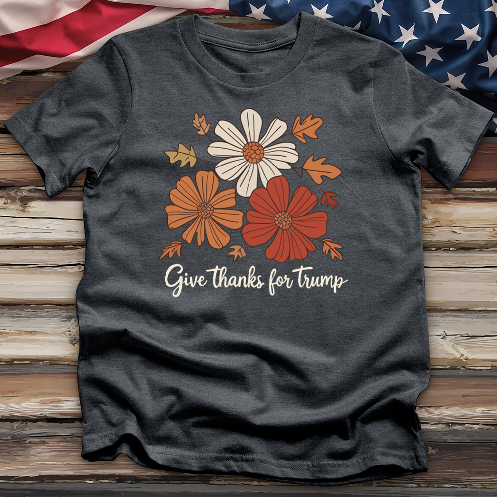 Give Thanks for Trump Tee