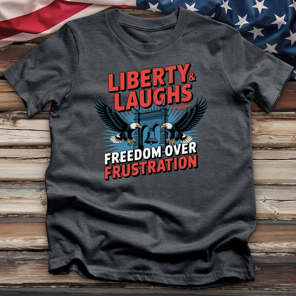 Liberty & Laughs Tee