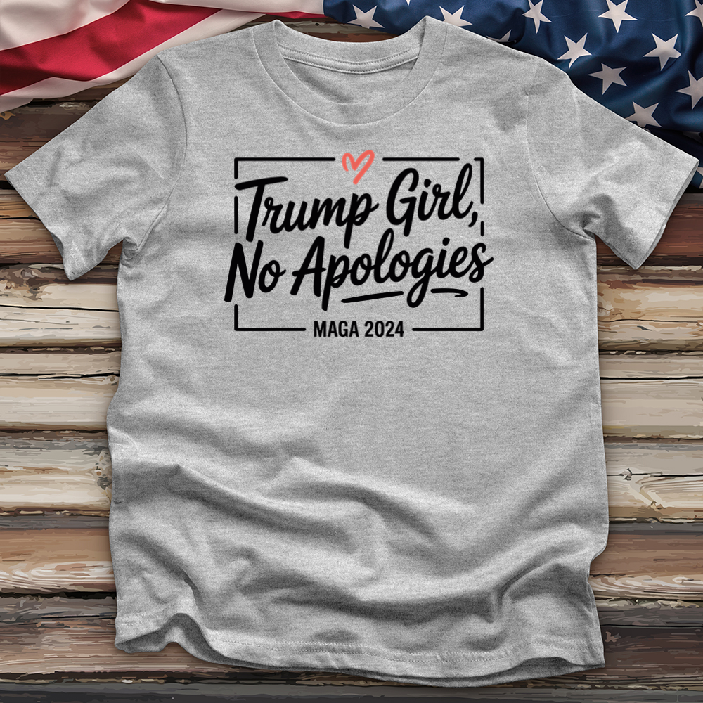 Trump Girl No Apologies 3 Tee