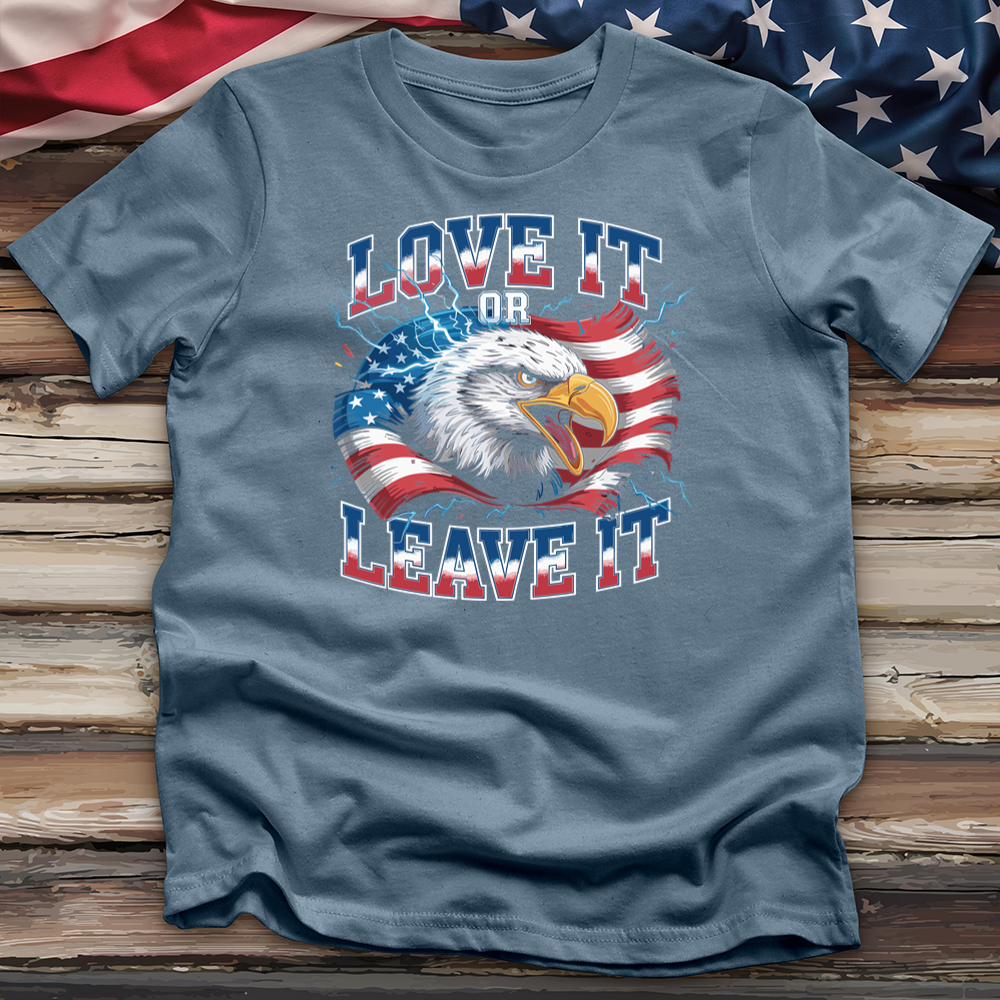 Love It or Leave It 2 Tee