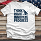 Think Right Innovate Progress Tee