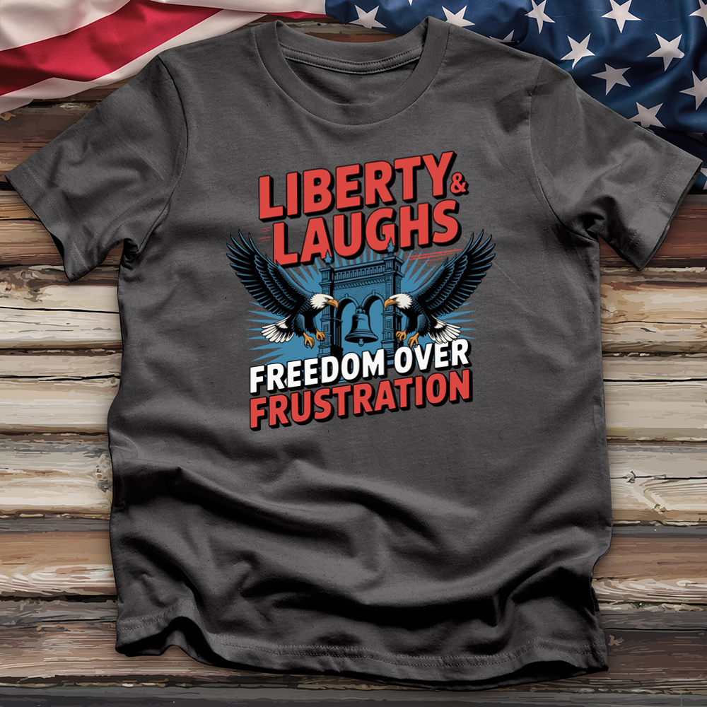 Liberty & Laughs Tee