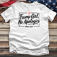 Trump Girl No Apologies 3 Tee