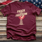 Frack and Freedom Tee