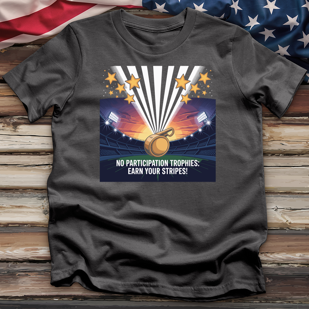 No Participation Trophies Tee