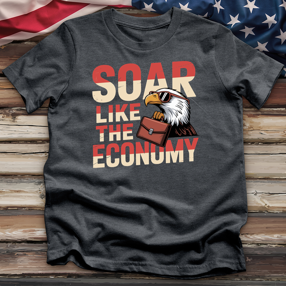 Soar Like the Economy Tee