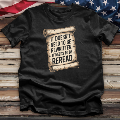 It Doesn't Need to Be Rewritten Tee