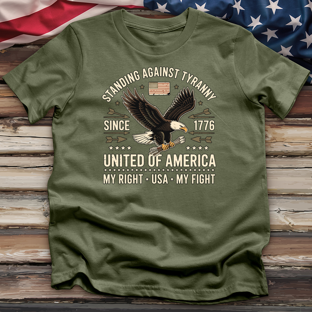 Standing Against Tyranny Since 1776 Tee
