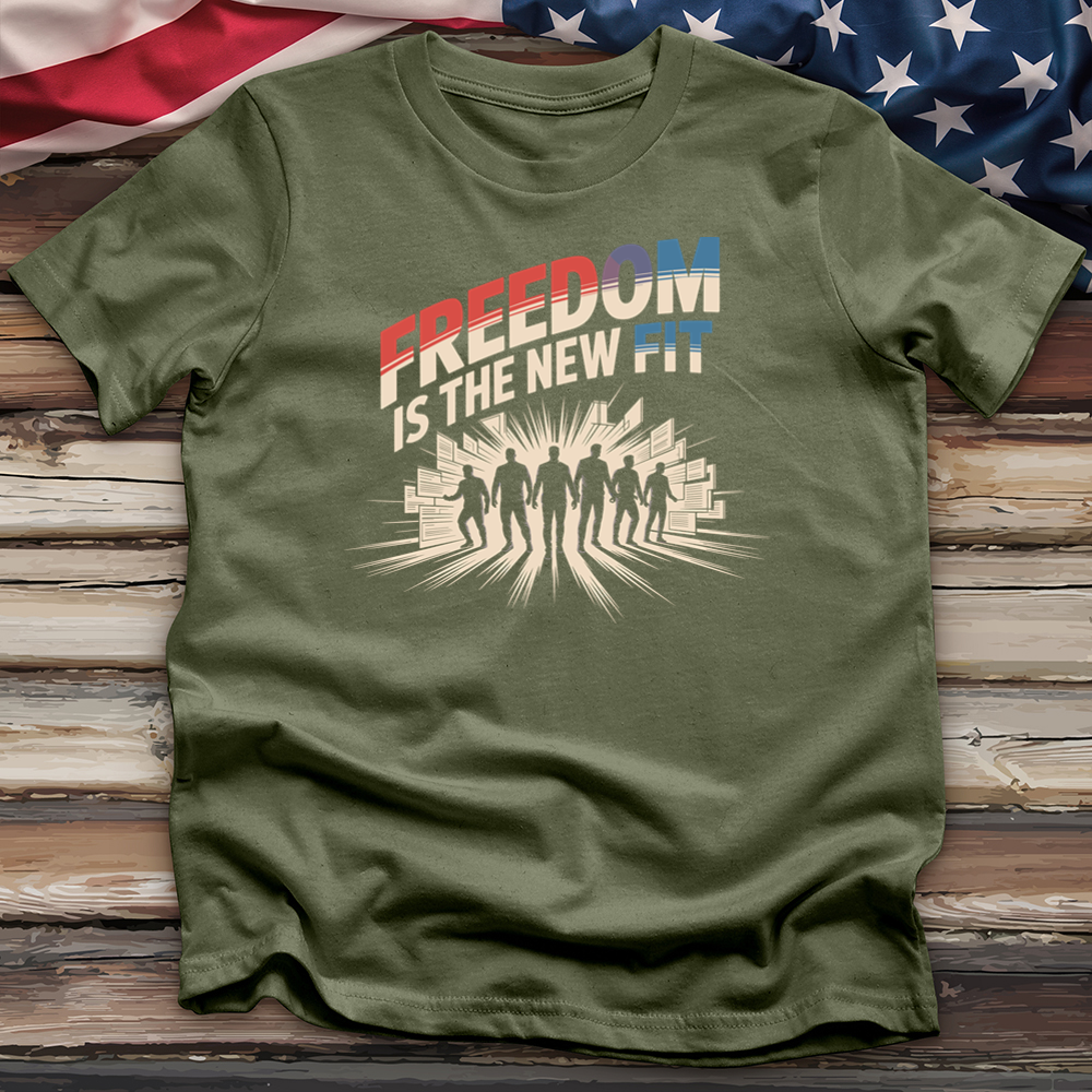 Freedom Is the New Fit 2 Tee