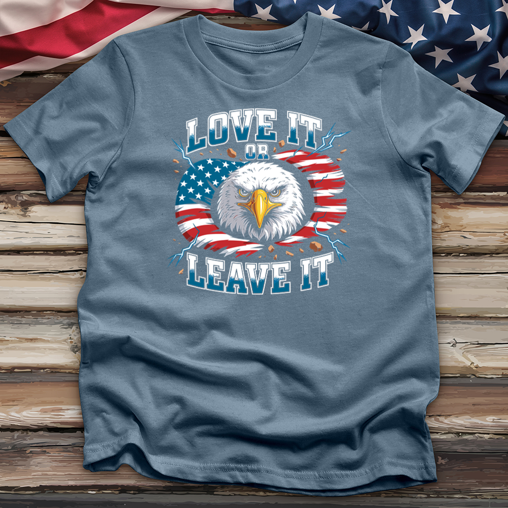 Love It or Leave It Tee