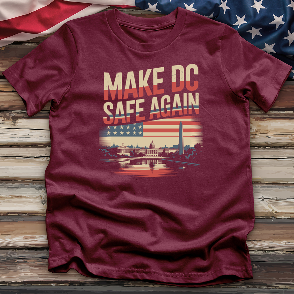 Make DC Safe Again 1 Tee
