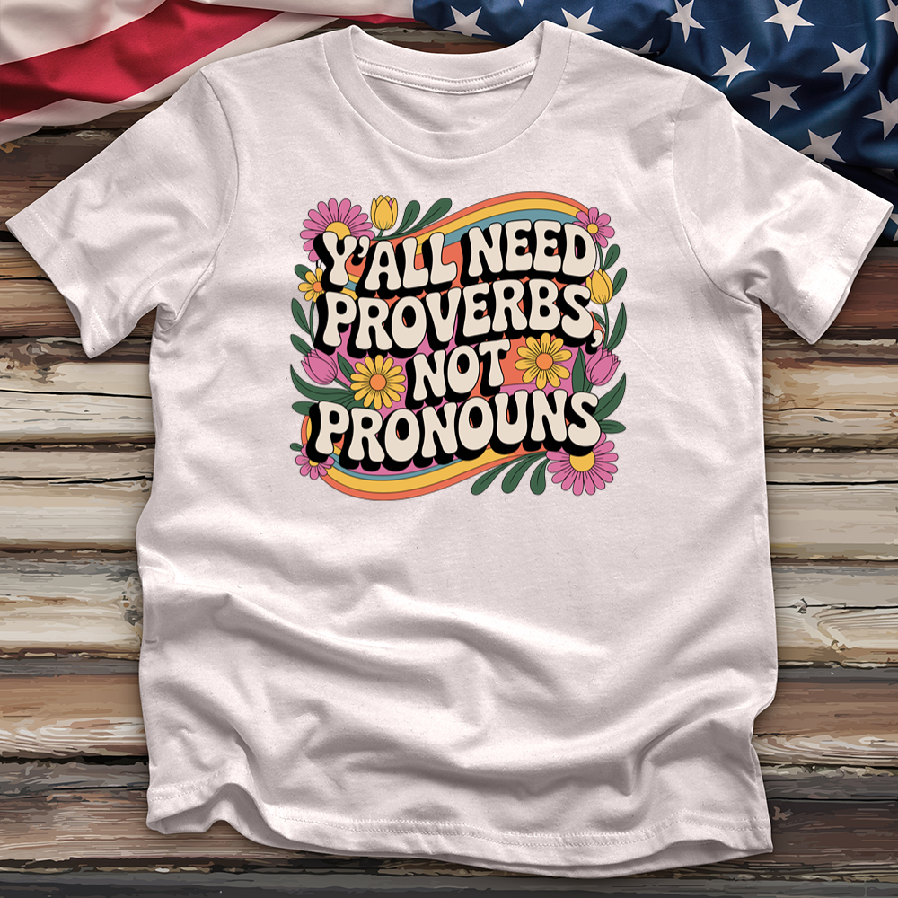 Yall Need Proverbs Tee
