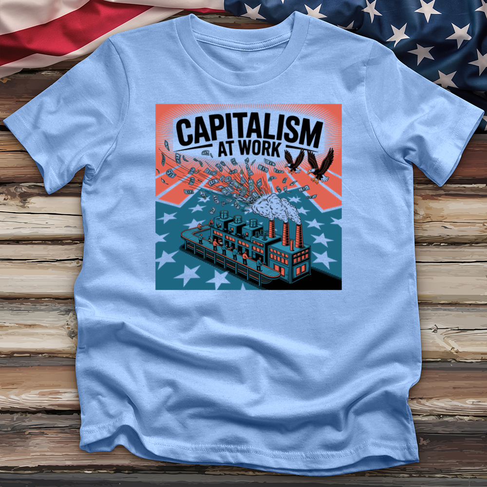 Capitalism at Work Tee