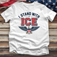 I Stand Ice Tee