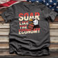 Soar Like the Economy Tee