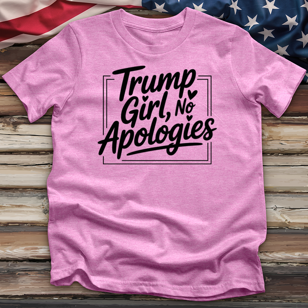 Trump Girl, No Apologies 7 Tee