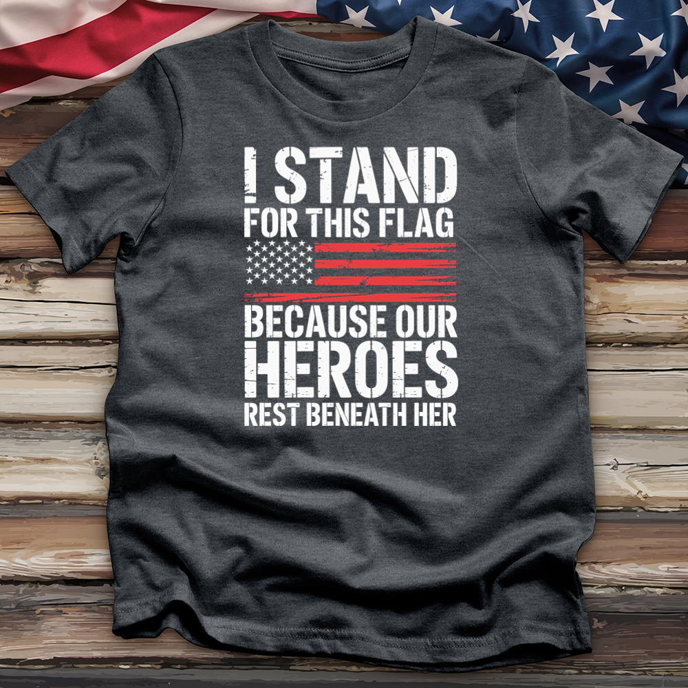 I Stand For This Flag Tee
