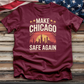 Make Chicago Safe Again Vintage Tee