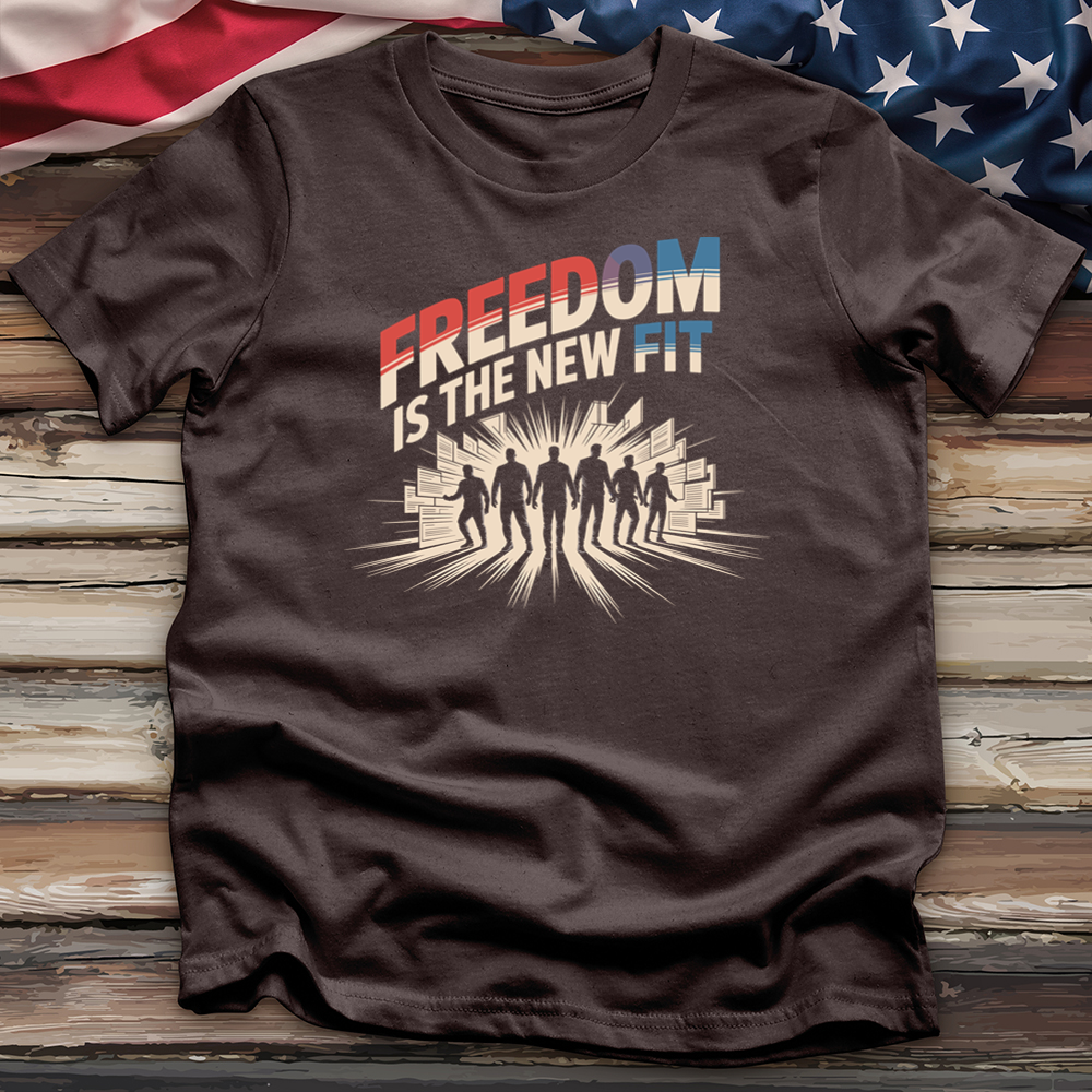 Freedom Is the New Fit 2 Tee