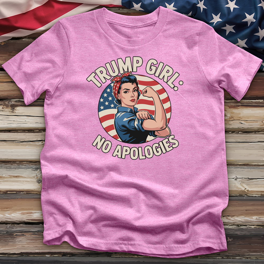 Trump Girl No Apologies 4 Tee