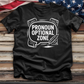Pronoun Optional Zone Tee