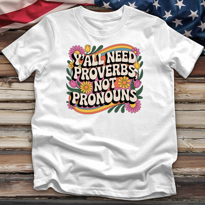 Yall Need Proverbs Tee