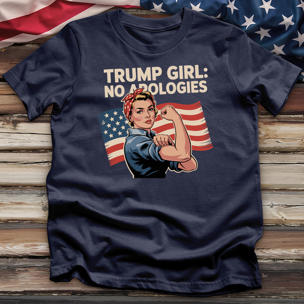 Trump Girl No Apologies 10 Tee