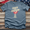 Frack and Freedom Tee