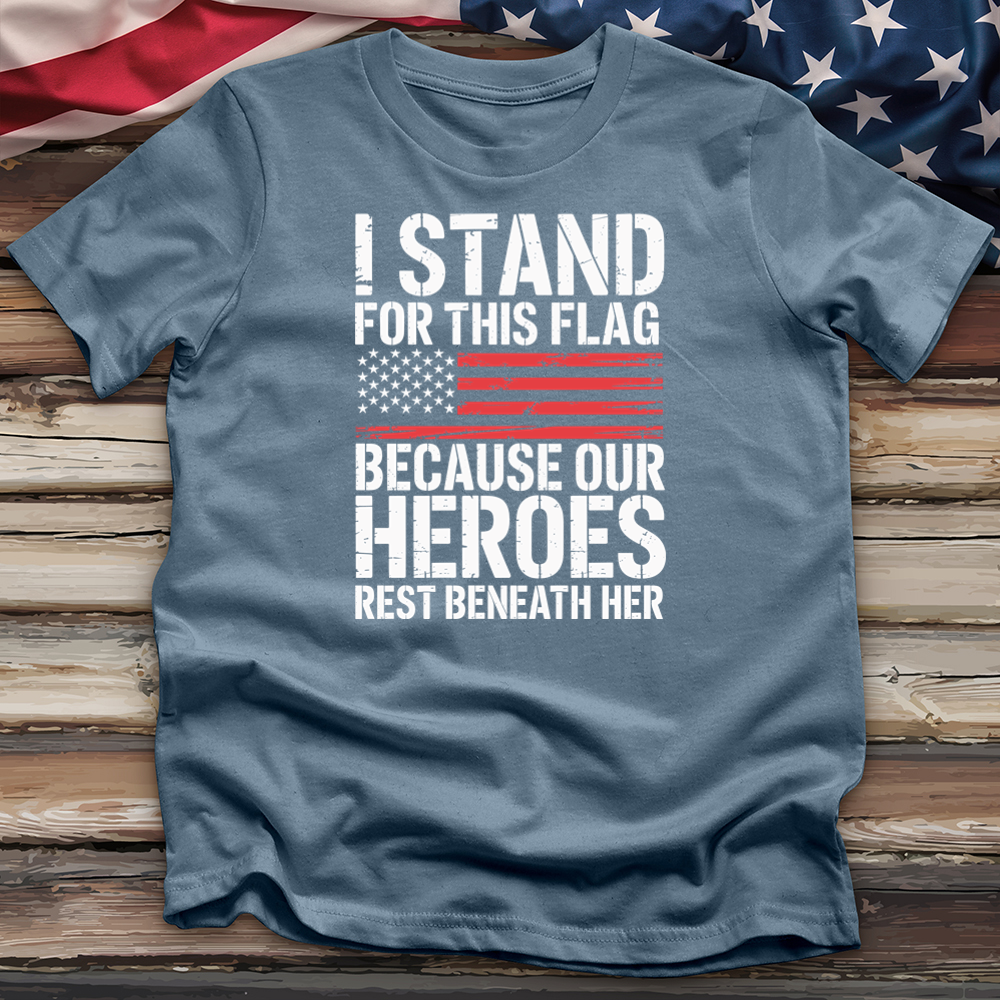 I Stand For This Flag Tee