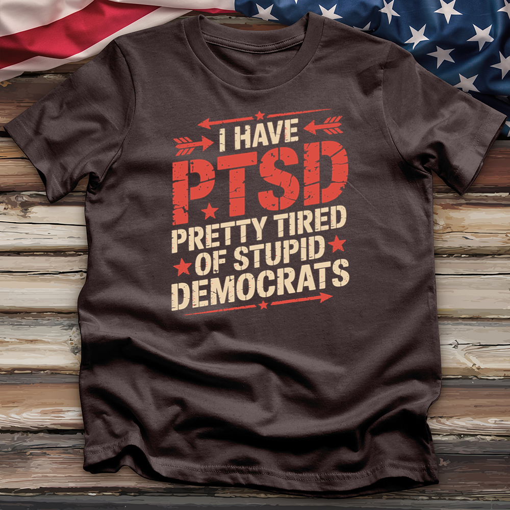I Have Ptsd Tee