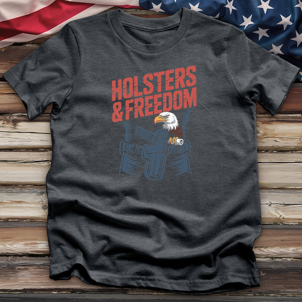 Holsters & Freedom Tee