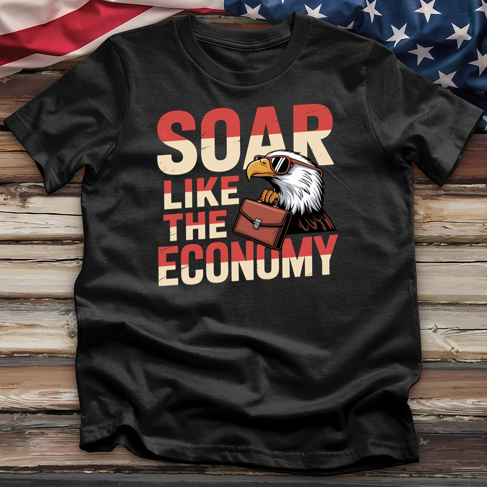 Soar Like the Economy Tee