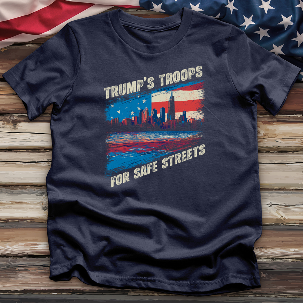 Trump's Troops for Safe Streets Tee