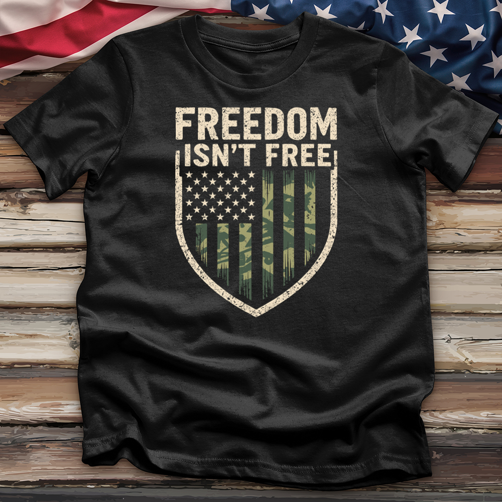 Freedom Isn't Free Tee
