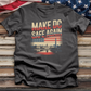 Make DC Safe Again 1 Tee