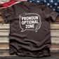 Pronoun Optional Zone Tee