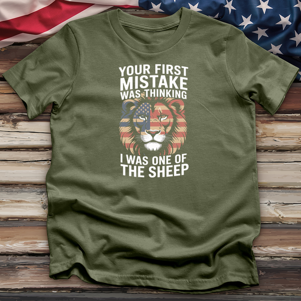 Your First Mistake Was Thinking Tee