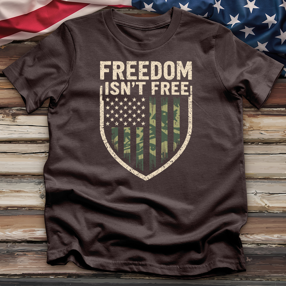 Freedom Isn't Free Tee