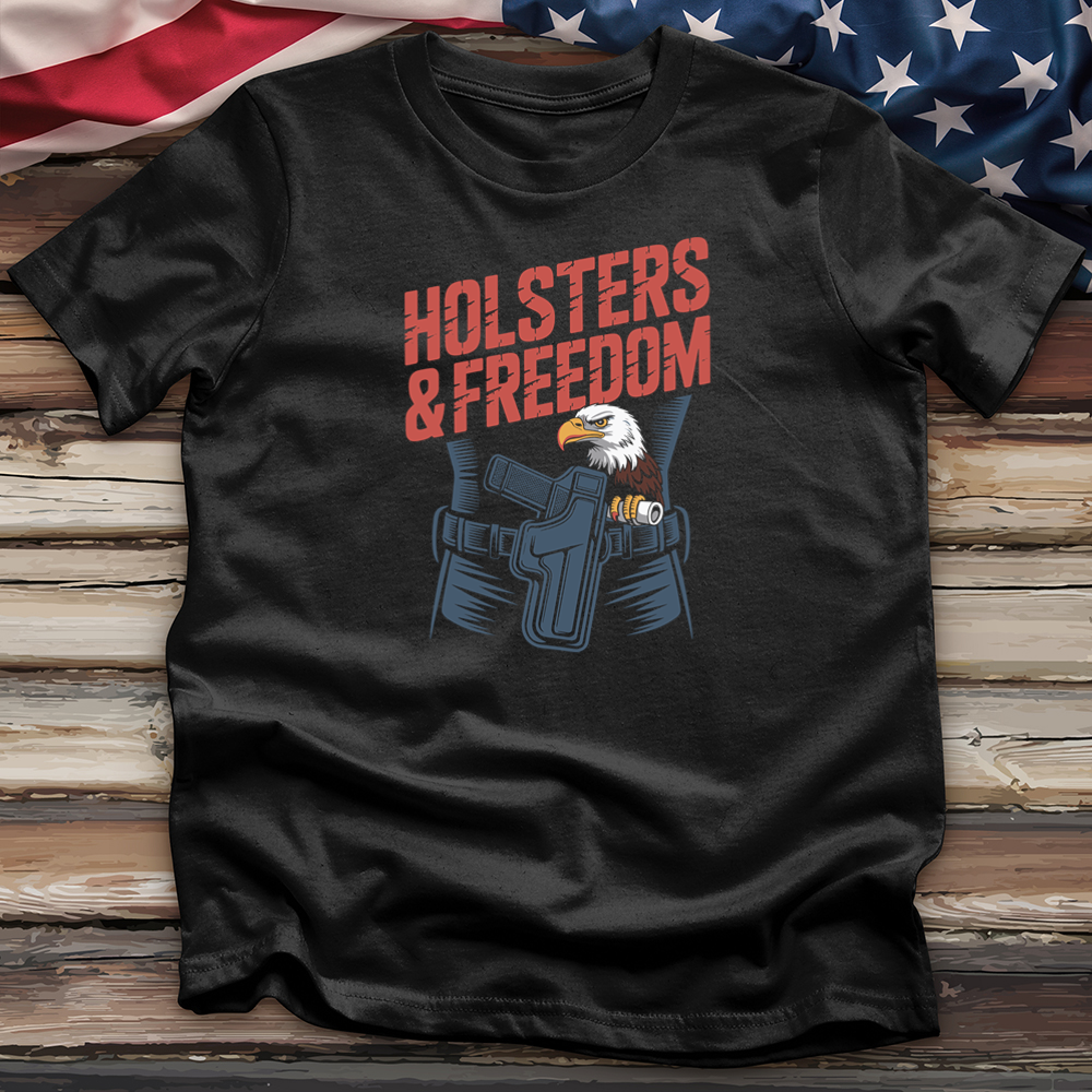 Holsters & Freedom Tee