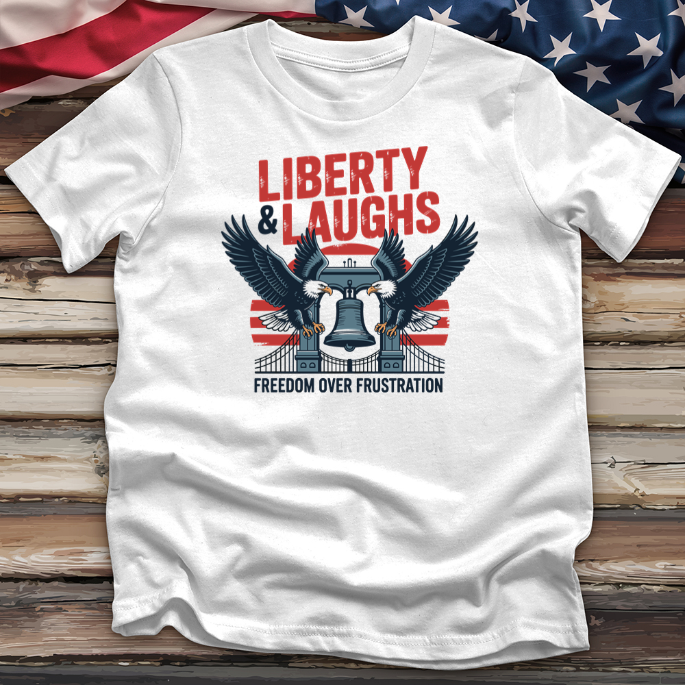 Liberty & Laughs Tee