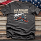All Aboard the Trump Train Tee